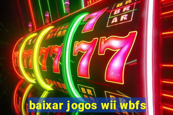 baixar jogos wii wbfs